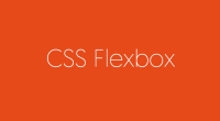 CSS - Flex 布局 （弹性盒子模型）